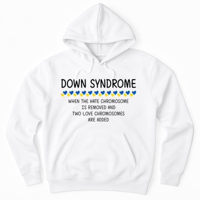 Down Syndrome When The Hate Chromosome Is Removed Hoodie