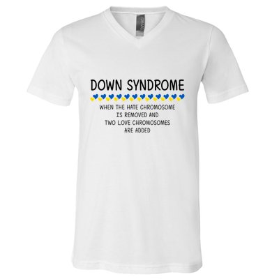 Down Syndrome When The Hate Chromosome Is Removed V-Neck T-Shirt