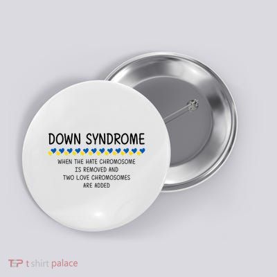 Down Syndrome When The Hate Chromosome Is Removed Button