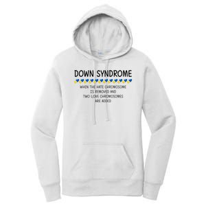 Down Syndrome When The Hate Chromosome Is Removed Women's Pullover Hoodie