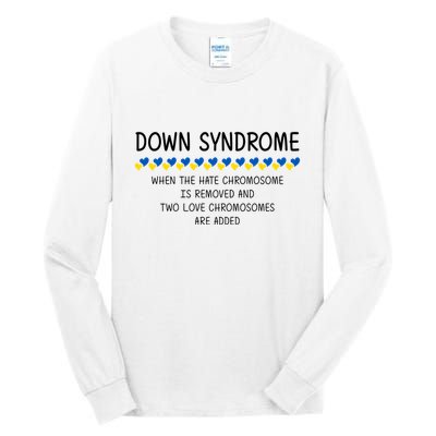 Down Syndrome When The Hate Chromosome Is Removed Tall Long Sleeve T-Shirt