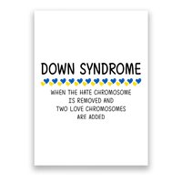 Down Syndrome When The Hate Chromosome Is Removed Poster