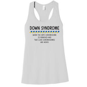 Down Syndrome When The Hate Chromosome Is Removed Women's Racerback Tank