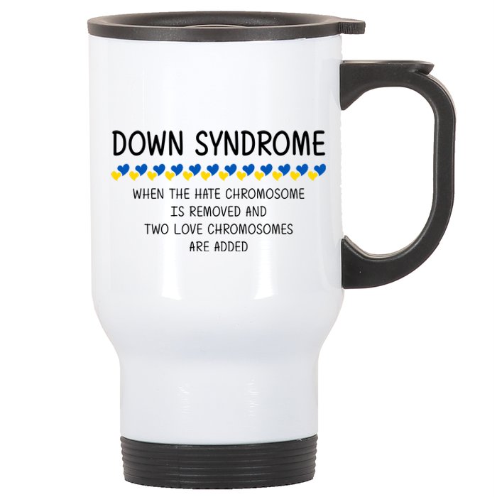 Down Syndrome When The Hate Chromosome Is Removed Stainless Steel Travel Mug