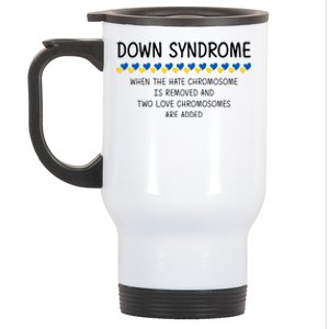 Down Syndrome When The Hate Chromosome Is Removed Stainless Steel Travel Mug