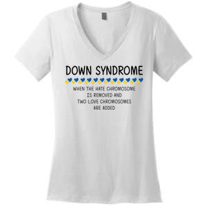 Down Syndrome When The Hate Chromosome Is Removed Women's V-Neck T-Shirt