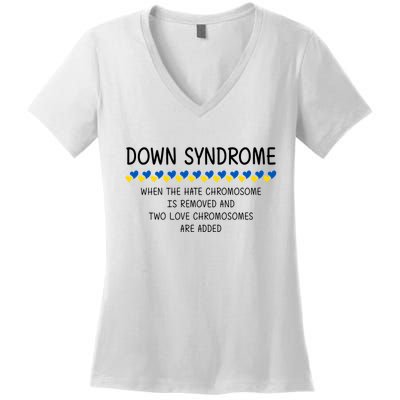 Down Syndrome When The Hate Chromosome Is Removed Women's V-Neck T-Shirt