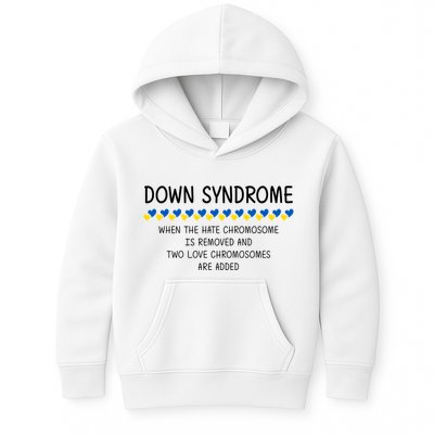 Down Syndrome When The Hate Chromosome Is Removed Kids Hoodie