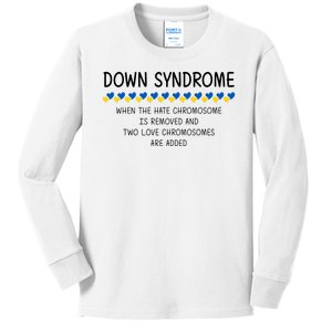 Down Syndrome When The Hate Chromosome Is Removed Kids Long Sleeve Shirt