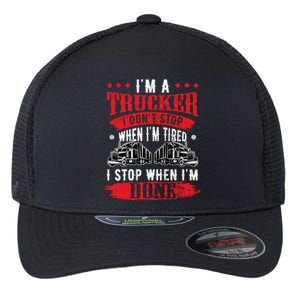 Don't Stop When Tired Funny Trucker Gift Truck Driver Gift Flexfit Unipanel Trucker Cap