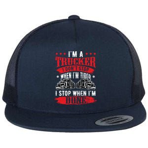 Don't Stop When Tired Funny Trucker Gift Truck Driver Gift Flat Bill Trucker Hat