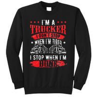 Don't Stop When Tired Funny Trucker Gift Truck Driver Sweatshirt