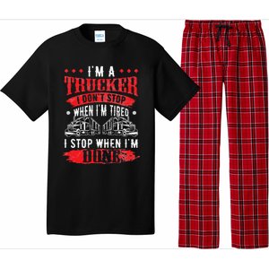 Don't Stop When Tired Funny Trucker Gift Truck Driver Pajama Set