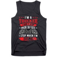 Don't Stop When Tired Funny Trucker Gift Truck Driver Tank Top