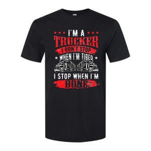 Don't Stop When Tired Funny Trucker Gift Truck Driver Softstyle CVC T-Shirt