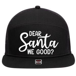 Dear Santa We Good Christmas Gift 7 Panel Mesh Trucker Snapback Hat