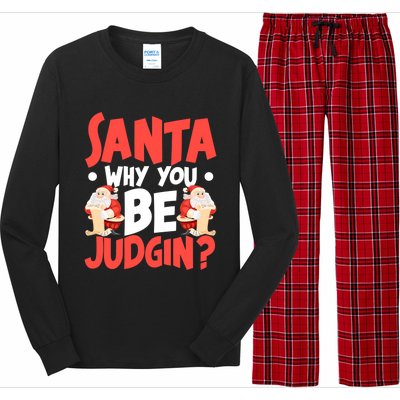 Dear Santa Why You Be Judging Funny Gift Long Sleeve Pajama Set