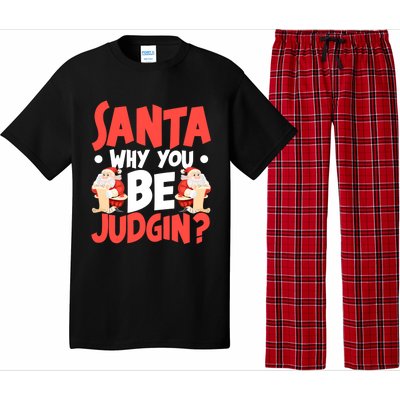 Dear Santa Why You Be Judging Funny Gift Pajama Set