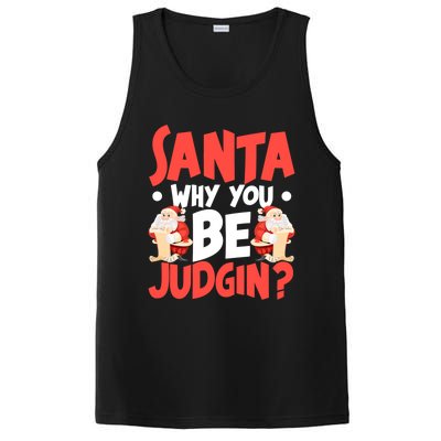 Dear Santa Why You Be Judging Funny Gift PosiCharge Competitor Tank