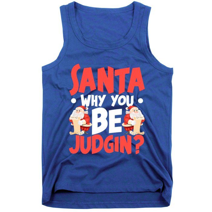 Dear Santa Why You Be Judging Funny Gift Tank Top