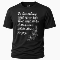 Do Something With Your Life That Will Make A Mediocre White Cooling Performance Crew T-Shirt