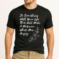 Do Something With Your Life That Will Make A Mediocre White Cooling Performance Crew T-Shirt