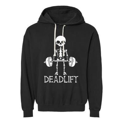 Deadlift Skeleton Workout Bodybuilding Gym Funny Skull Garment-Dyed Fleece Hoodie