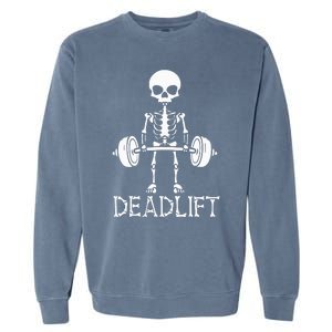 Deadlift Skeleton Workout Bodybuilding Gym Funny Skull Garment-Dyed Sweatshirt