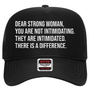 Dear Strong Woman You Are Not Intimidating High Crown Mesh Back Trucker Hat