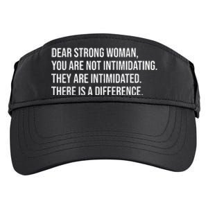 Dear Strong Woman You Are Not Intimidating Adult Drive Performance Visor