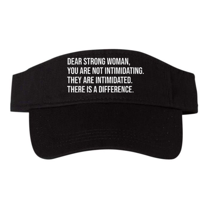 Dear Strong Woman You Are Not Intimidating Valucap Bio-Washed Visor