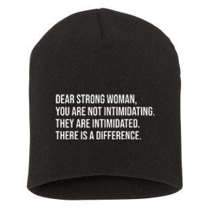 Dear Strong Woman You Are Not Intimidating Short Acrylic Beanie