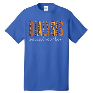 Dialysis Social Worker Leopard Fall Autumn Thanksgiving Tall T-Shirt