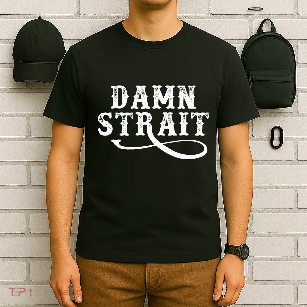 Damn S.T.R.A.I.T Western Country Music T-Shirt