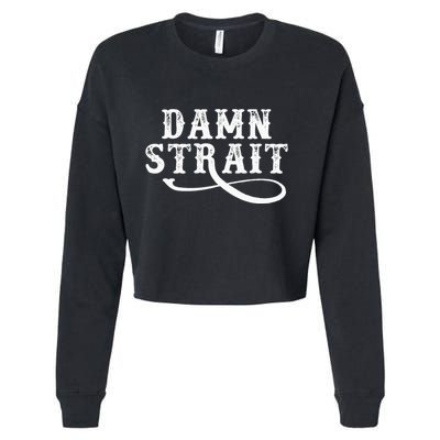 Damn S.T.R.A.I.T Western Country Music Cropped Pullover Crew