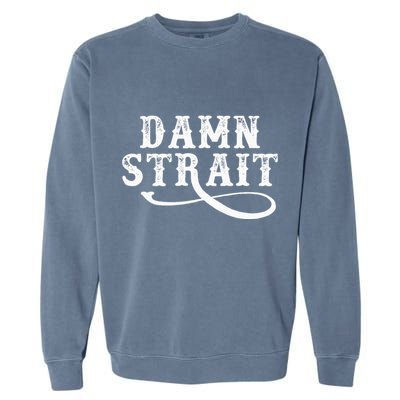 Damn S.T.R.A.I.T Western Country Music Garment-Dyed Sweatshirt