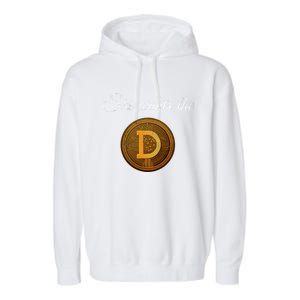 Dogecoin She Wants The D Crypto Cryptocurrency Trader Gift Garment-Dyed Fleece Hoodie