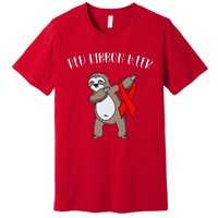 Dabbing Sloth We Wear Red For Red Ribbon Week Awareness Premium T-Shirt