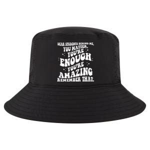 Dear Student You Matter Youre Enough Quote Cool Comfort Performance Bucket Hat