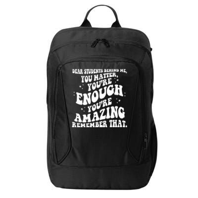 Dear Student You Matter Youre Enough Quote City Backpack