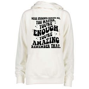 Dear Student You Matter Youre Enough Quote Womens Funnel Neck Pullover Hood