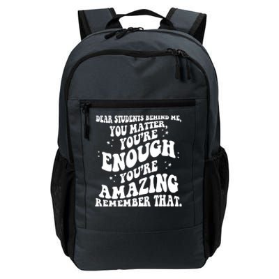 Dear Student You Matter Youre Enough Quote Daily Commute Backpack