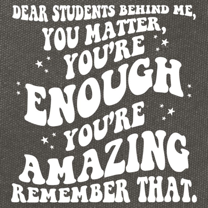 Dear Student You Matter Youre Enough Quote Cotton Canvas Backpack