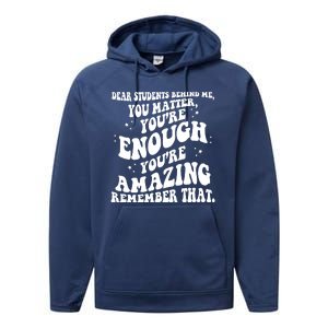 Dear Student You Matter Youre Enough Quote Performance Fleece Hoodie