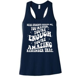 Dear Student You Matter Youre Enough Quote Women's Racerback Tank