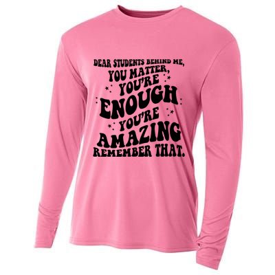 Dear Student You Matter Youre Enough Quote Cooling Performance Long Sleeve Crew