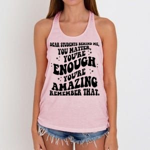 Dear Student You Matter Youre Enough Quote Women's Knotted Racerback Tank