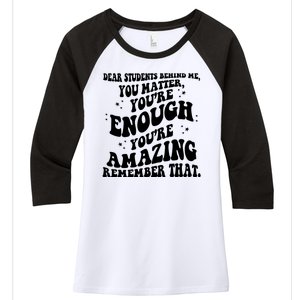 Dear Student You Matter Youre Enough Quote Women's Tri-Blend 3/4-Sleeve Raglan Shirt