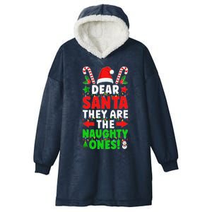 Dear Santa Y Are Naughty Ones Christmas S .Png Hooded Wearable Blanket