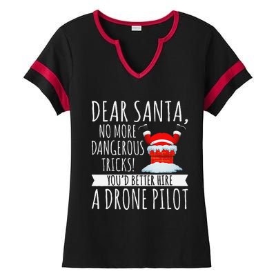 Dear Santa YouD Better Hire A Drone Pilot Drone Christmas Ladies Halftime Notch Neck Tee